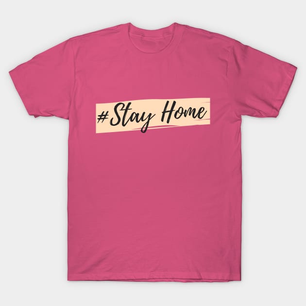 # Stay home T-Shirt by Grishman4u